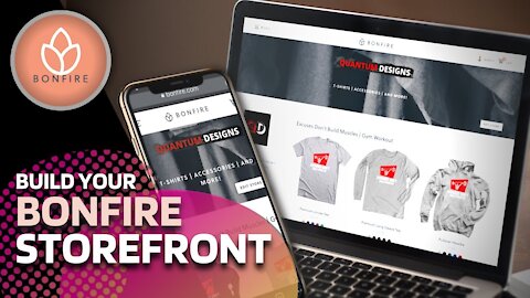 How To Create A Bonfire Store | Bonfire Storefront Tutorial