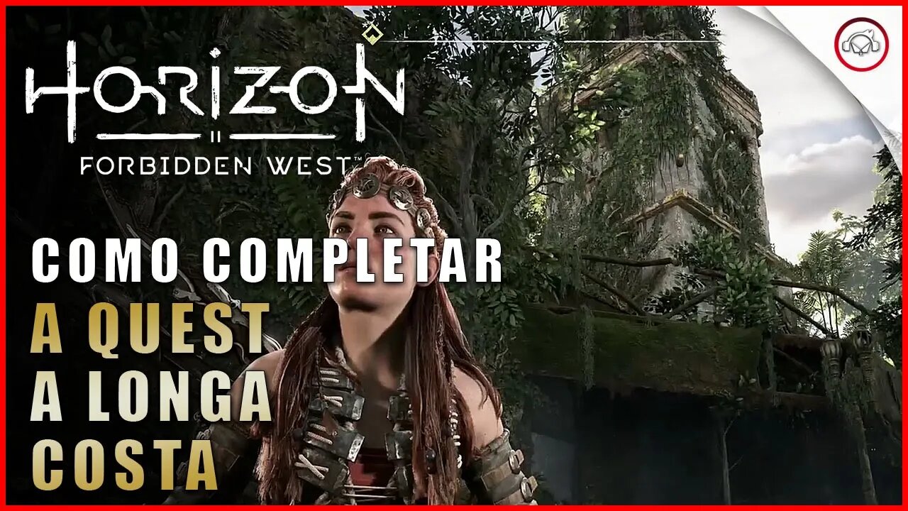 Horizon Forbidden West, Como completar a Ques A Longa Costa | super dica PT-BR