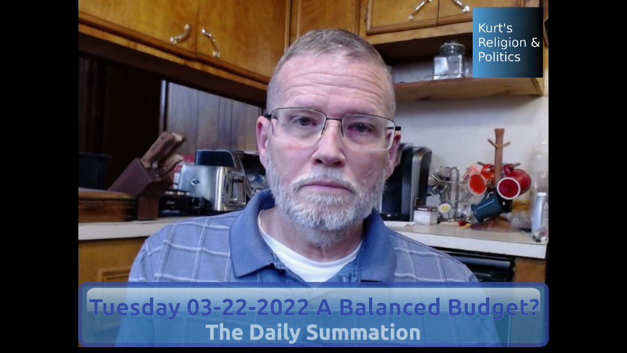 20220322 A Balanced Budget? - The Daily Summation