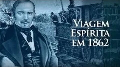 Programa Lendo e Comentando (#28): Viagem Espírita em 1862