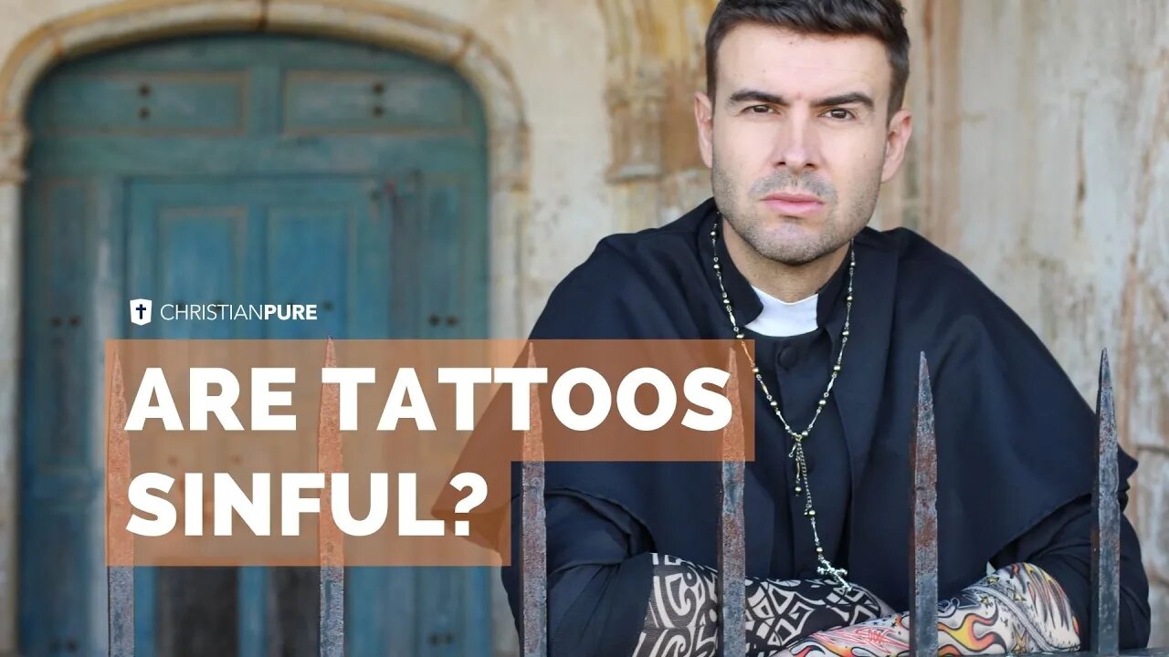 Are Tattoos Sinful? Can People With Tattoos Go To Heaven? The Biblical Answer | Christian Pure