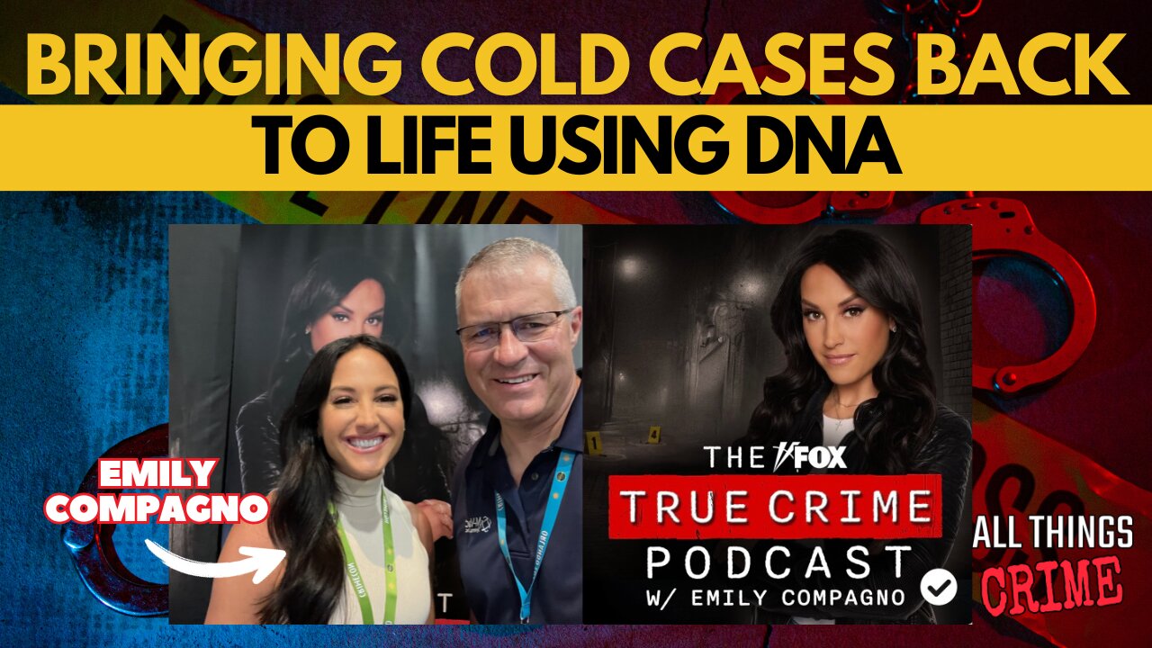 Emily Compagno – How DNA Collection Is Bringing Cold Cases Back to Life Full EP