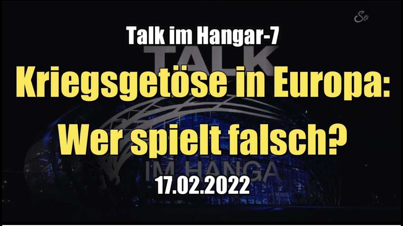 Kriegsgetöse in Europa: Wer spielt falsch? (Servus TV I Talk im Hangar-7 I 17.02.2022)