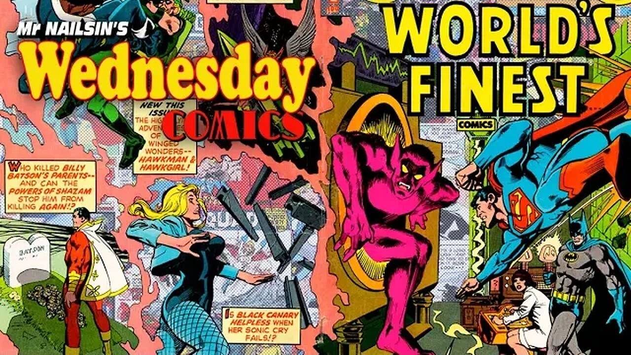 Mr Nailsin's Wednesday Comics: World's Finest 256