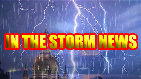 In The Storm News Full Show 'Cern' - Situation Update