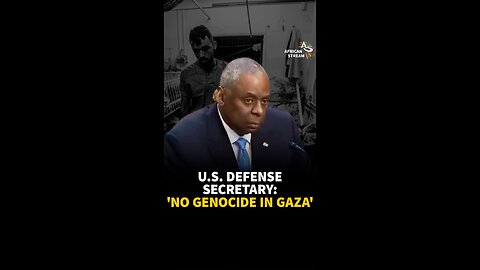 U.S. DEFENSE SECRETARY: ‘NO GENOCIDE IN GAZA’