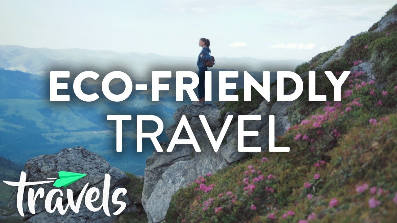 Top 10 Tips for Eco-Friendly Budget Travelers | MojoTravels