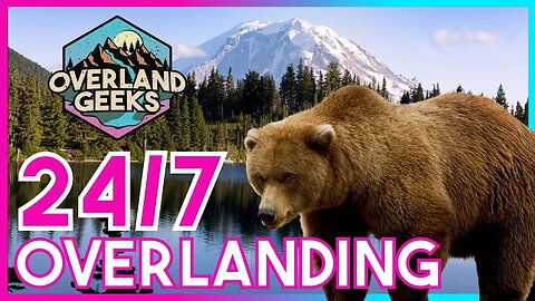 24/7 RELAX TO MUSIC | Pacific Northwest Overlanding Edition