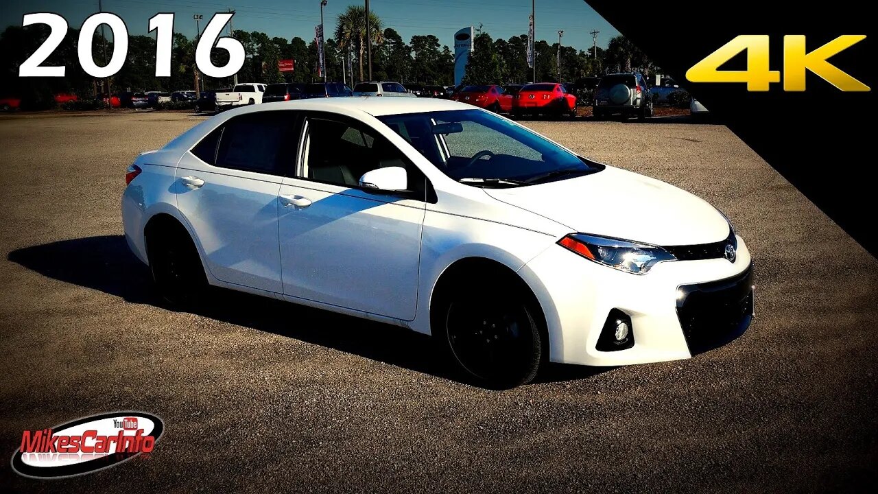 2016 Toyota Corolla S w/Special Edition Pkg - Ultimate In-Depth Look in 4K