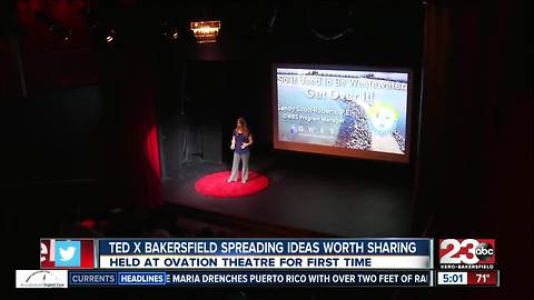 TedX Bakersfield was held at Ovation Theater bringing the community together with professioanls