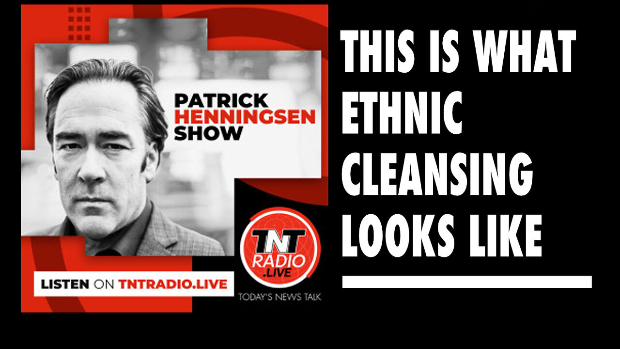 Henningsen: ‘This is What Ethnic Cleansing Looks Like’