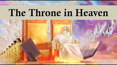 The Book of Revelation 2 - The Throne in Heaven