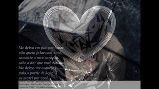 Me deixa em paz por favor, o meu coração sabe a dor que você causou... [Frases e Poemas]