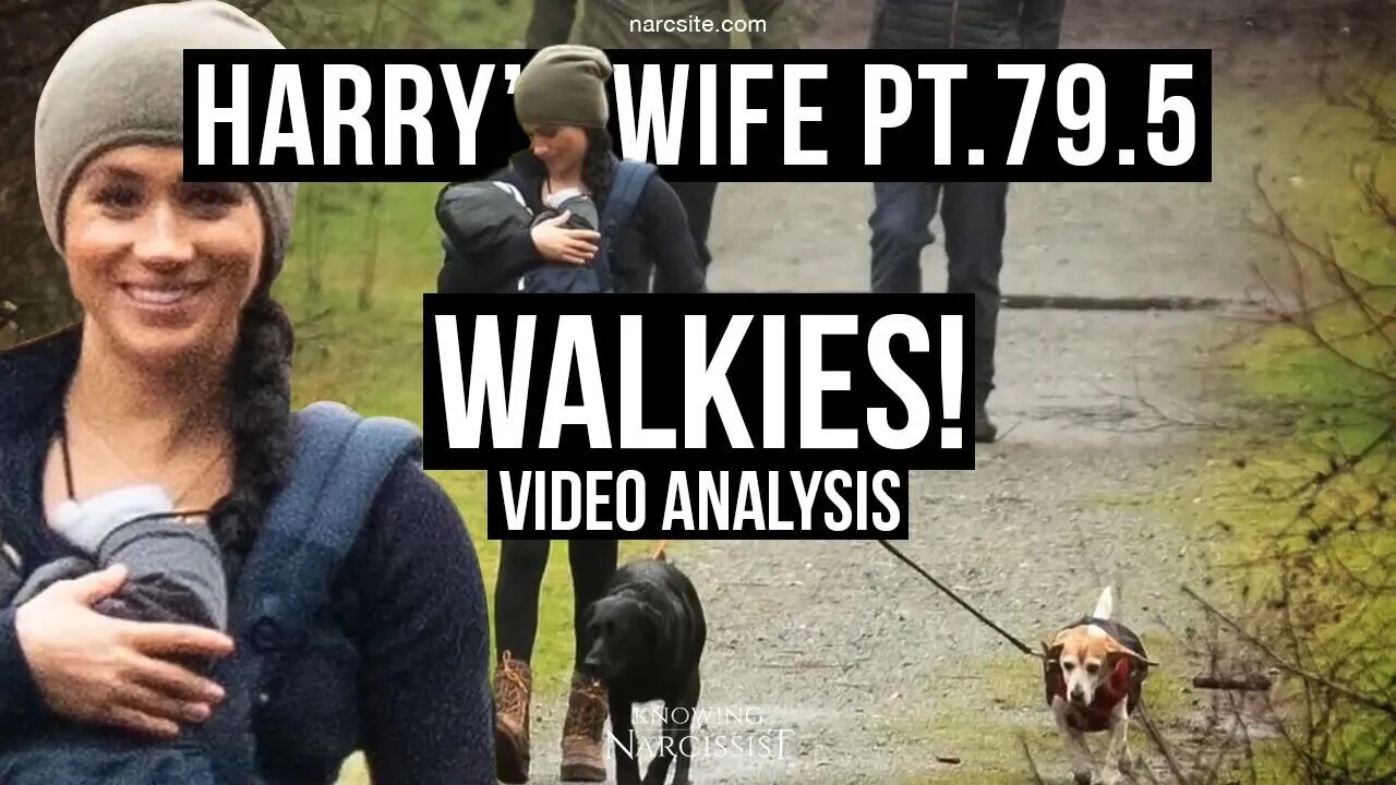 Harry´s Wife : Part 79.5 : Walkies! Video Analysis (Meghan Markle)