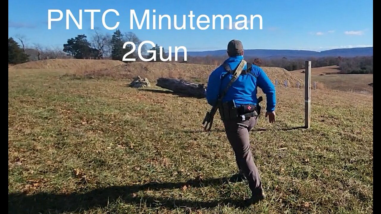 PNTC Minuteman 2Gun (commentary)