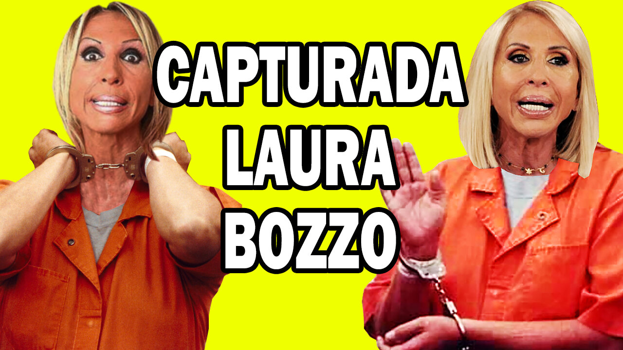 💣 💣 NOTICIA BOMBA Ultima Hora LAURA BOZZO fue CAPTURADA (Primicia Exclusiva) 💣 💣