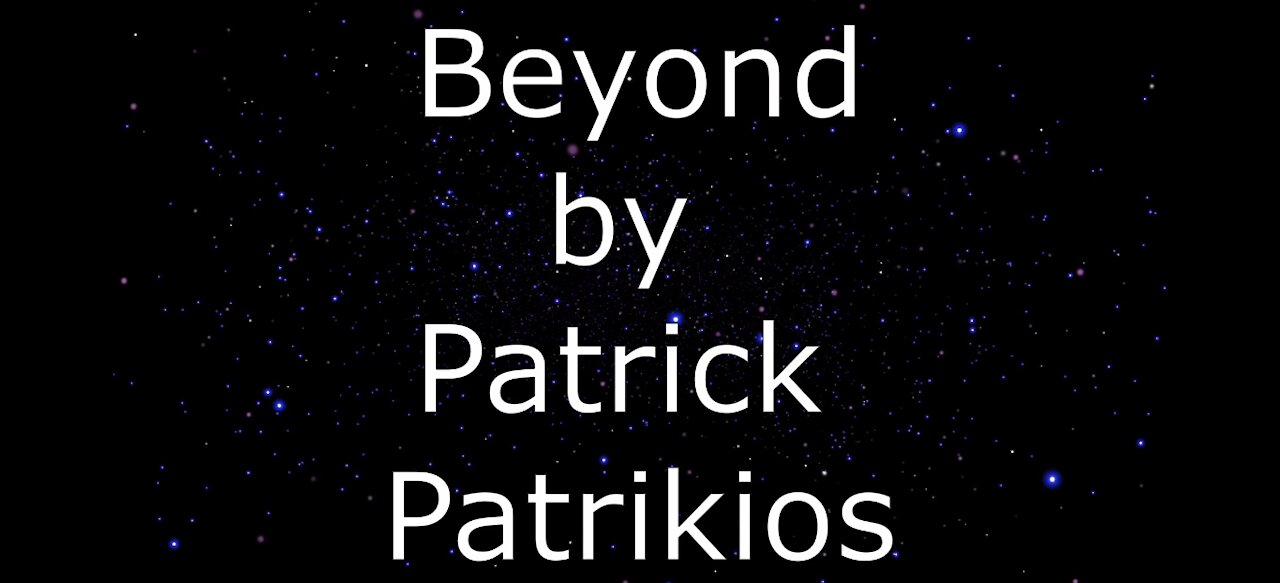 ♫ 🎧 ♫ Beyond by Patrick Patrikios ♫ 🎧 ♫