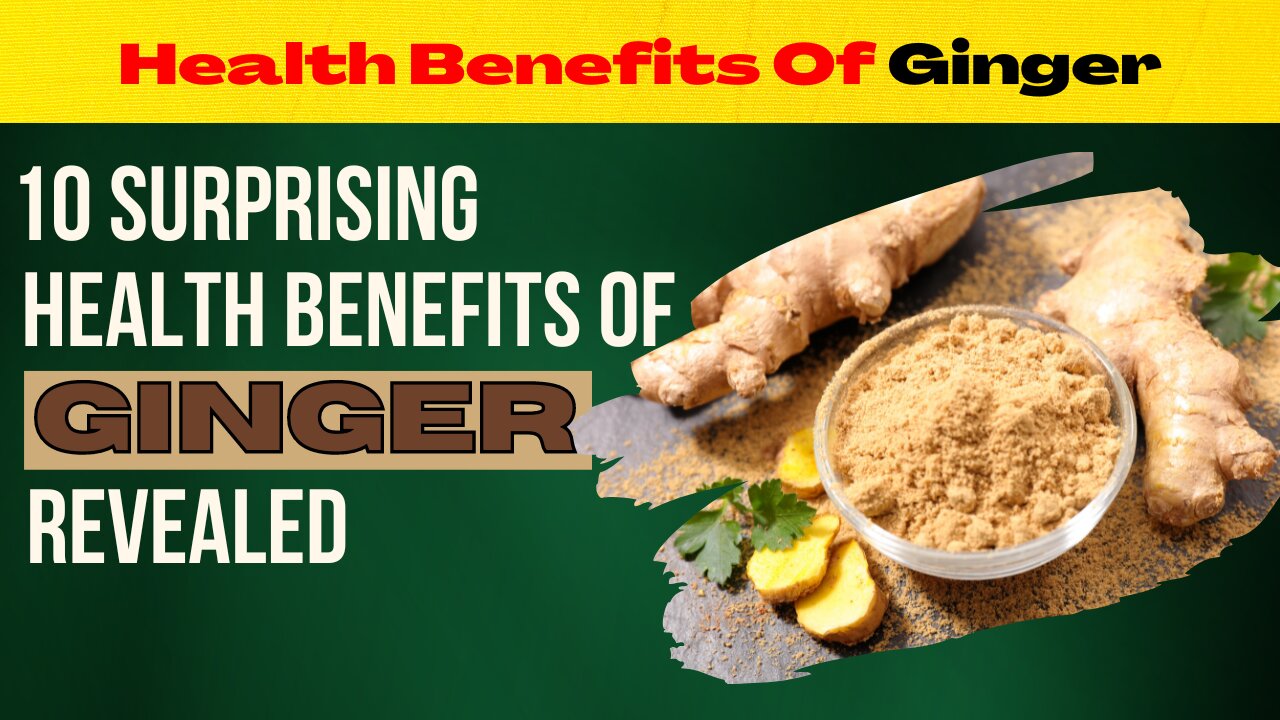 Health Benefits Of Ginger