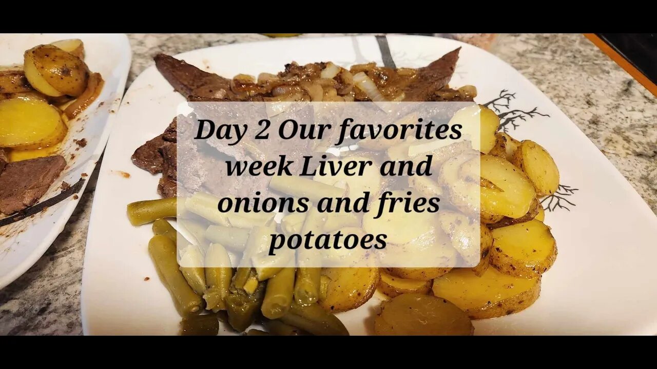 Day 2 Our favorites week Liver and onions and fried potatoes #liver