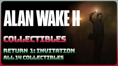 Alan Wake 2 - Return 1: Invitation