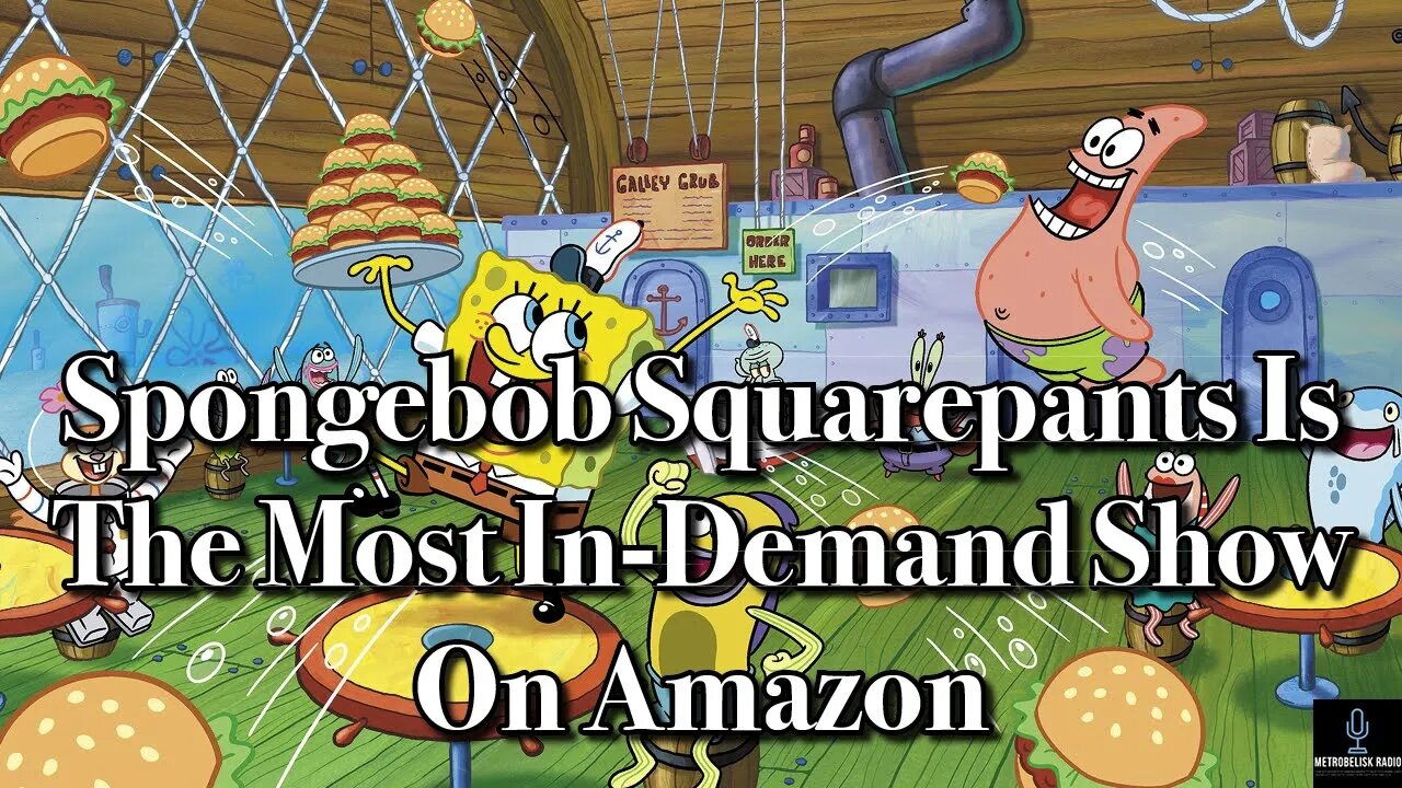 Spongebob Squarepants Is The MOST In-Demand Show On AMAZON