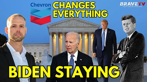 Brave TV - Ep 1806 - 🚨🚨 PRESIDENTIAL IMMUNITY!! SCOTUS 🚨🚨 Trump WINS IMMUNITY - SCOTUS - Biden Stays the Course - NOT Bowing Out - Chevron Deference Changes ALL of Government - Kennedy’s Revenge!