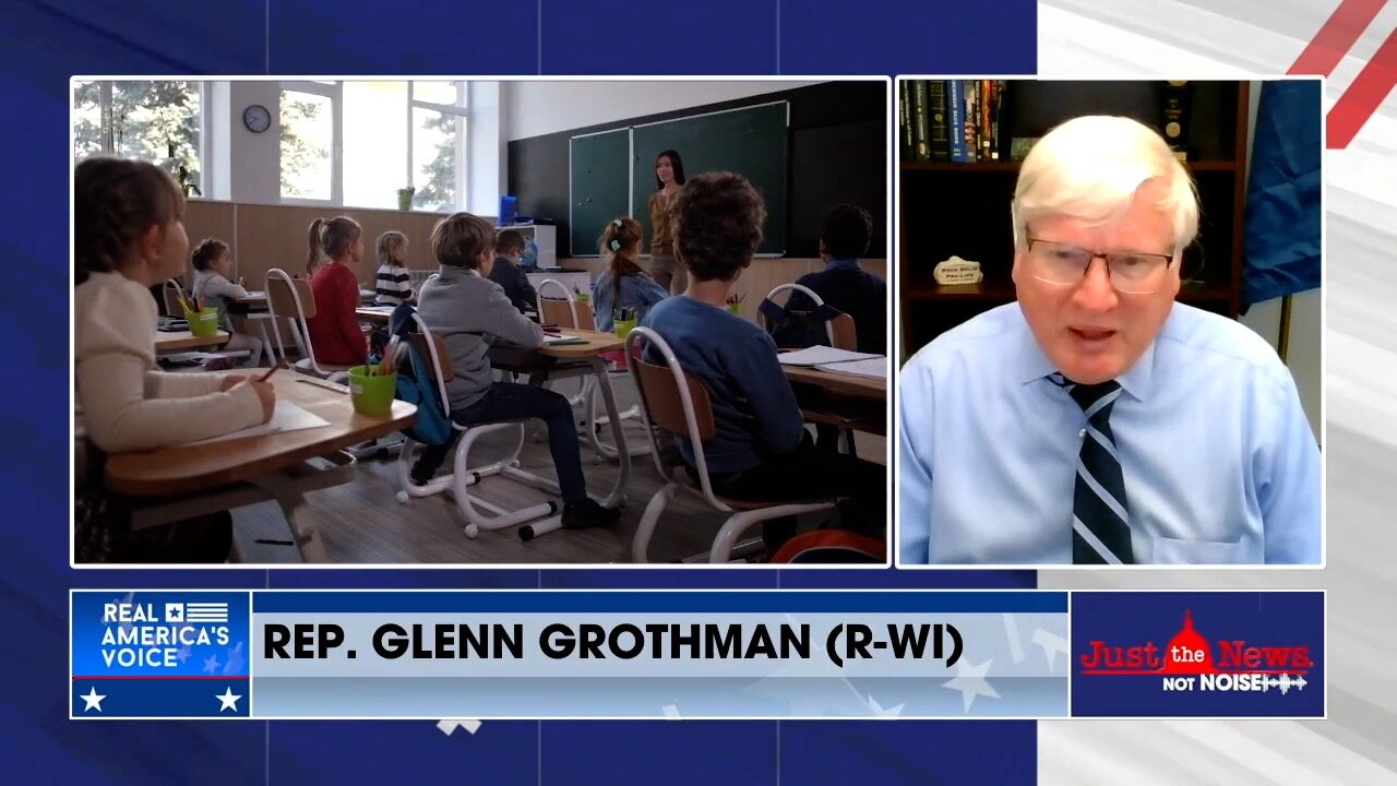 Rep. Grothman: The Left’s Agenda is Robbing Children of Their Innocence