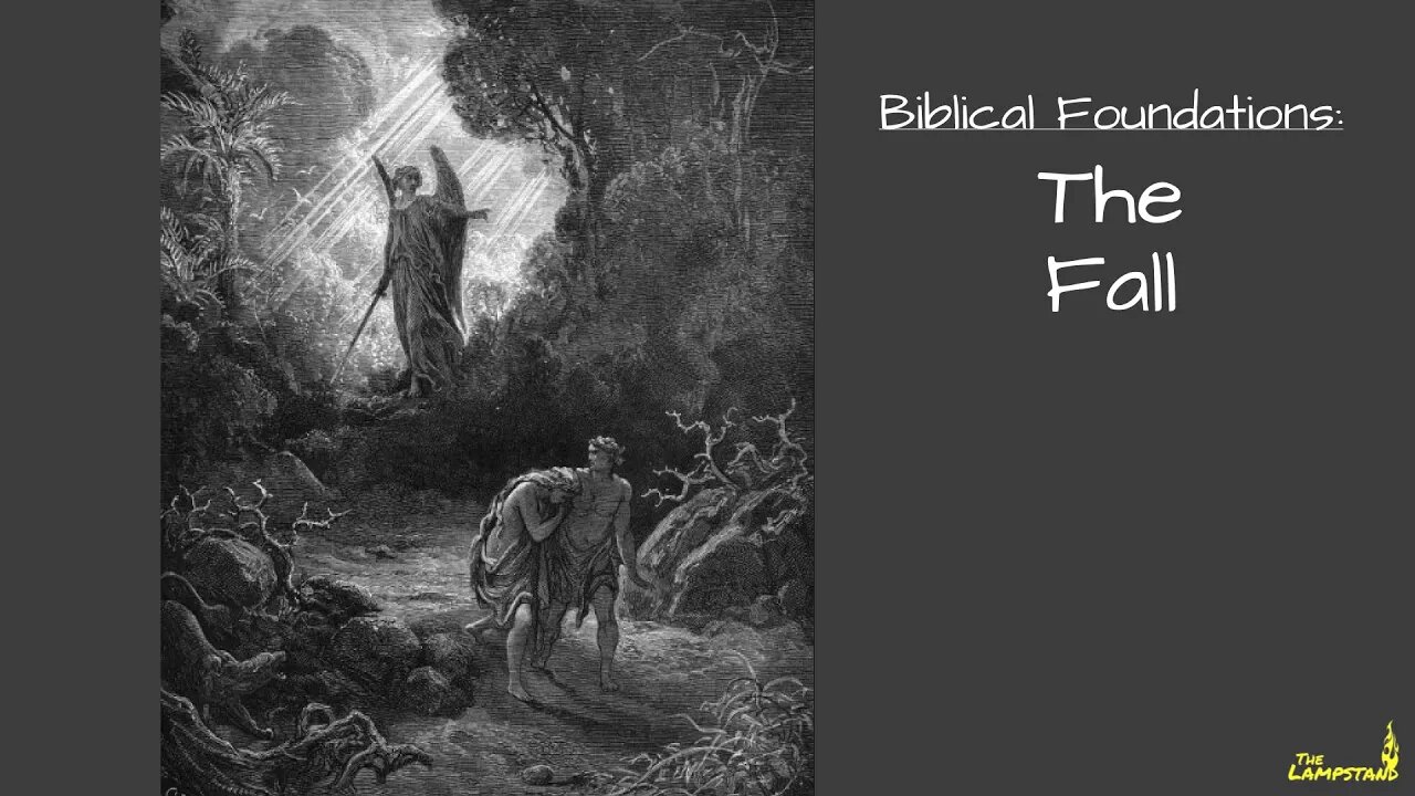 Biblical Foundations: The Fall