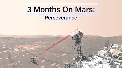 3 Months On Mars: Perseverance