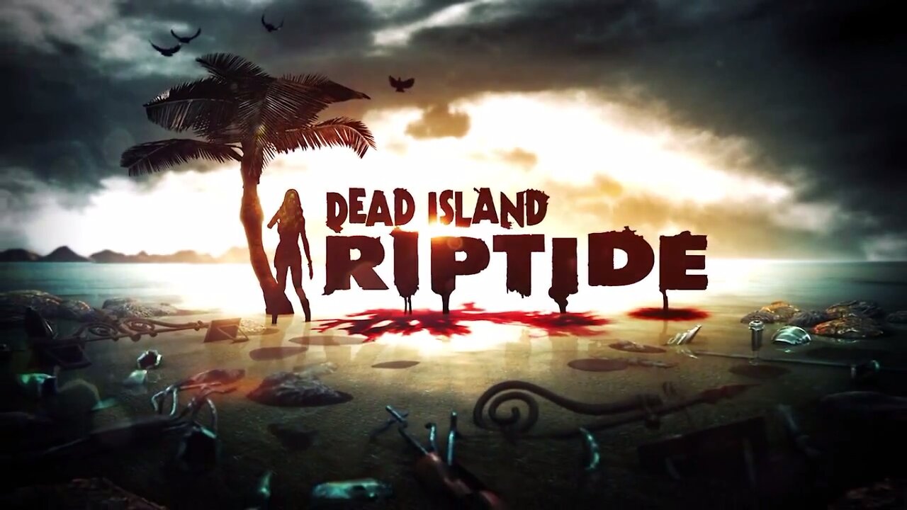 Dead Island Riptide is Here. With Omgstepbro