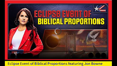 Eclipse Event of Biblical Proportions featuring Jon Bowne