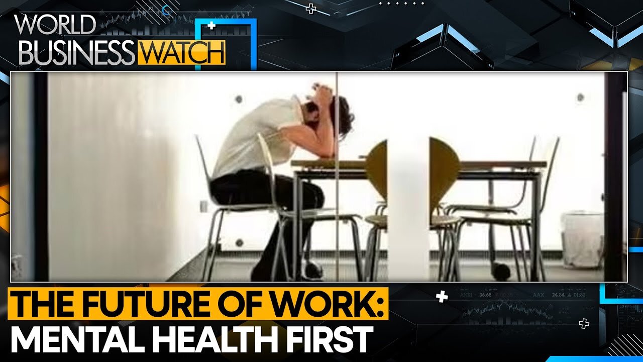 Is Your Job Helping Or Hurting Mental Health? | World Business Watch | WION