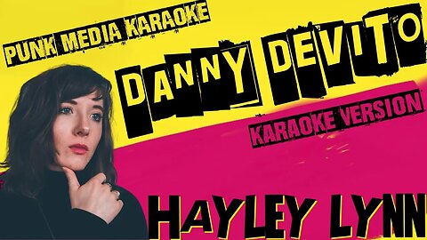 HAYLEY LYNN ✴ DANNY DEVITO ✴ KARAOKE INSTRUMENTAL ✴ PMK