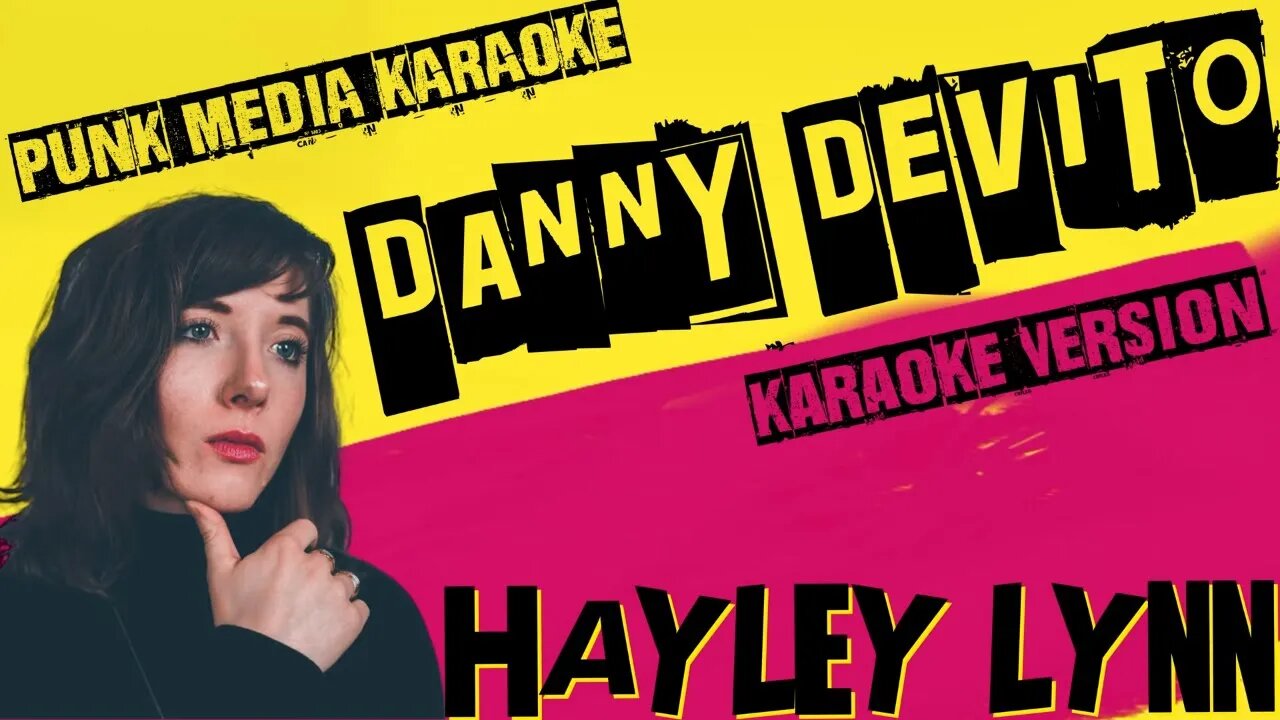 HAYLEY LYNN ✴ DANNY DEVITO ✴ KARAOKE INSTRUMENTAL ✴ PMK