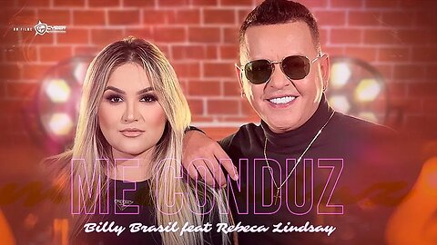 Me Conduz Billy Brasil feat Rebeca Lindsay CLIPE