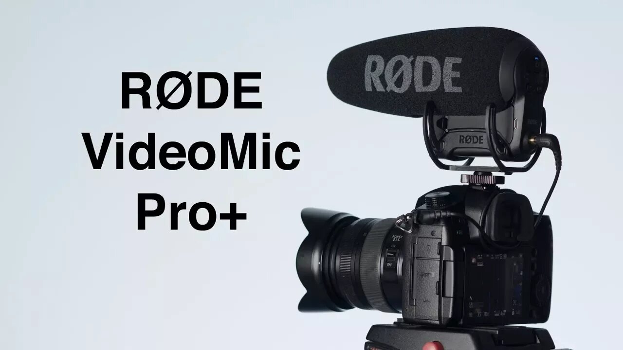 RODE VideoMic Pro+ Overview