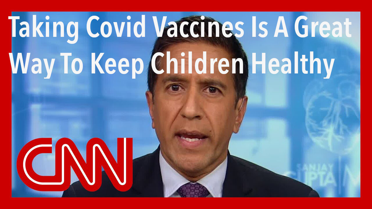 CNN Tricks Children To Take Vaccines With Medical Misinformation