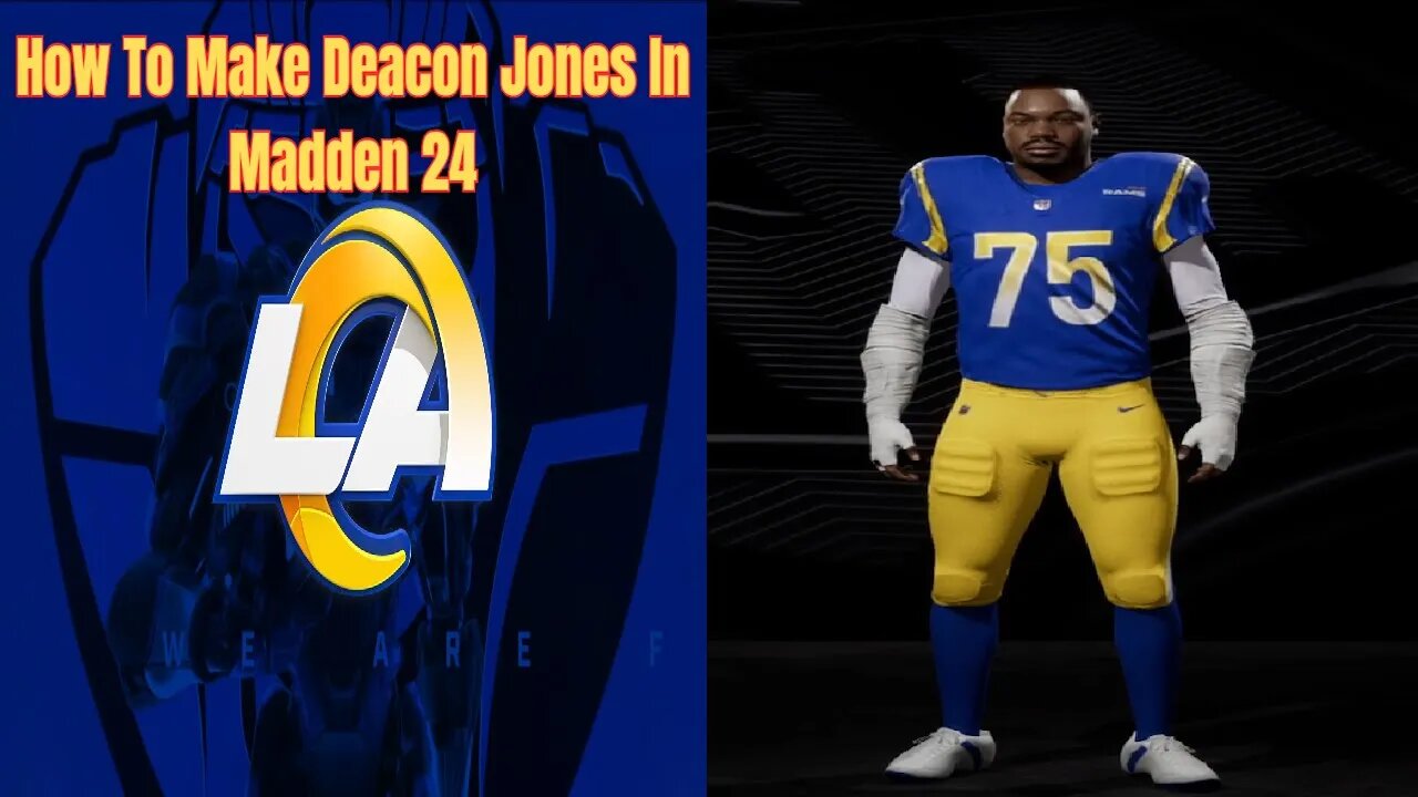 How To Make Deacon Jones In Madden 24