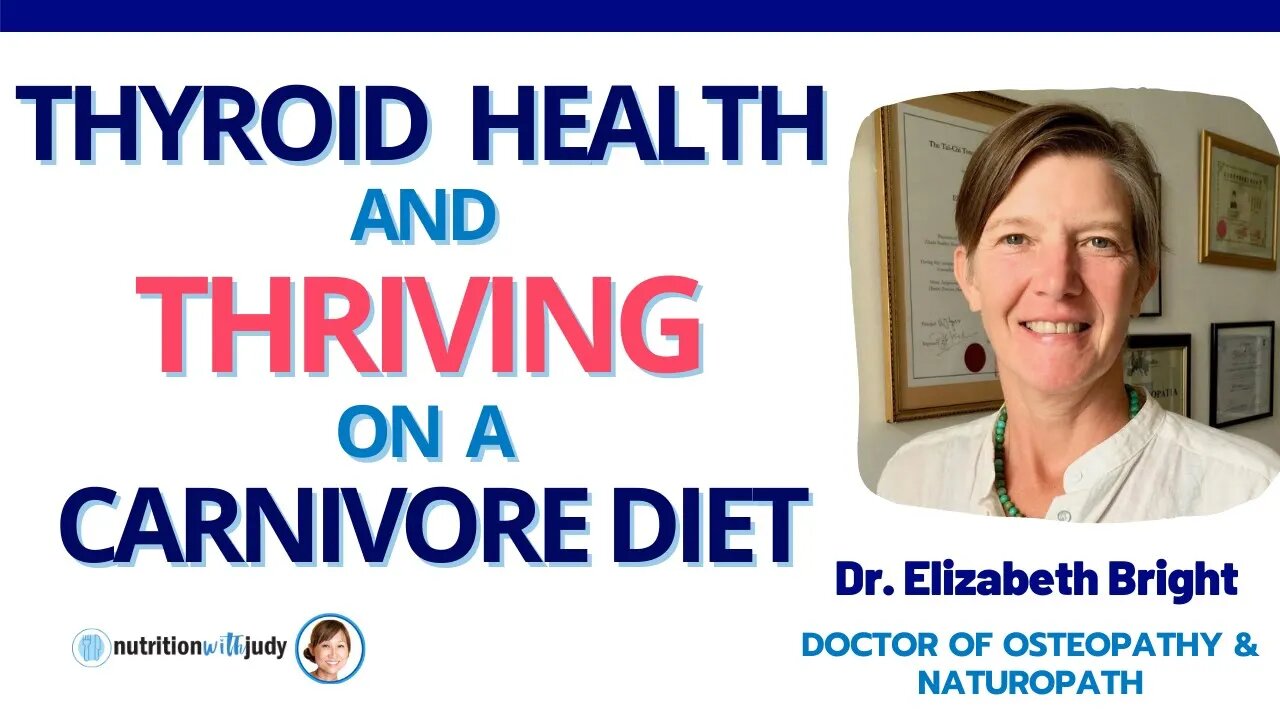 Thyroid Health and Thriving on a Carnivore Diet - Dr. Elizabeth Bright