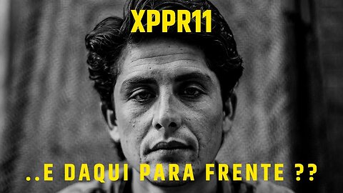 #xppr11 Daqui pra frente......