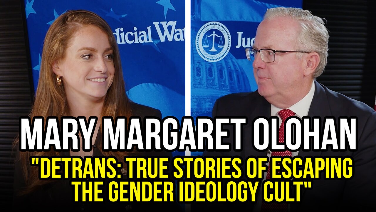 Mary Margaret Olohan Re: "Detrans: True Stories of Escaping the Gender Ideology Cult"