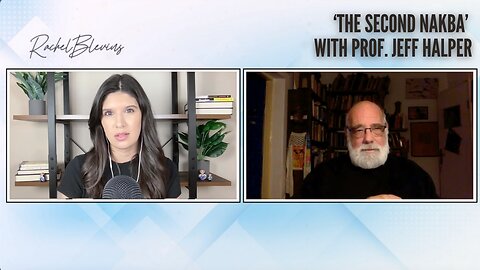 Israel’s Bombardment of Gaza is ‘The Second Nakba’ w/ Prof. Jeff Halper