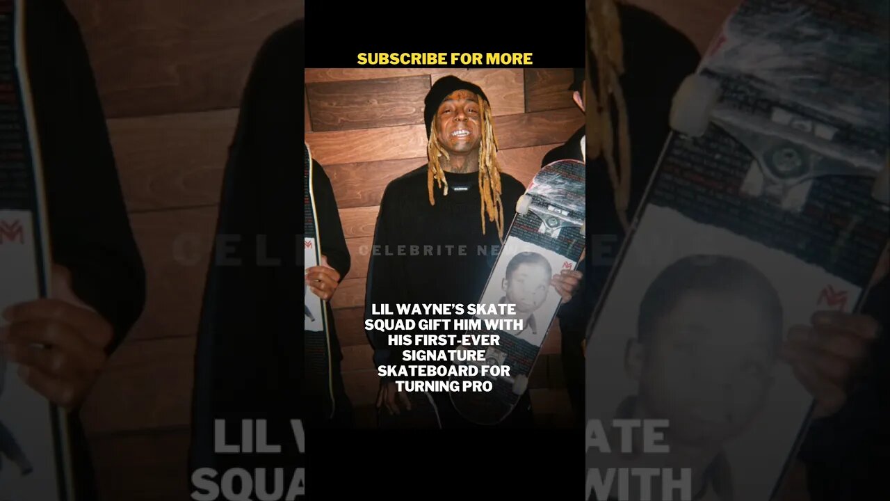 LIL WAYNE RECIEVED SKATEBOARD GIFT