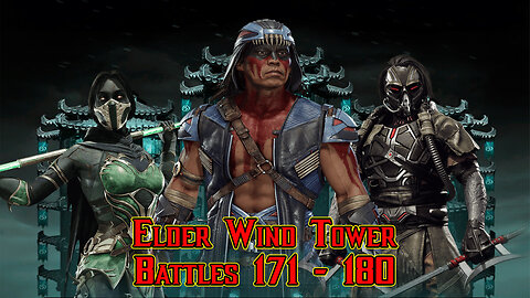 MK Mobile. Elder Wind Tower - [ Battles 171 - 180 ]