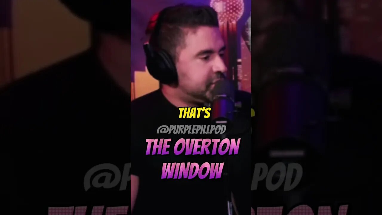 The Overton window @MichaelSartain #purplepillpod #purplepill #redpill #dating