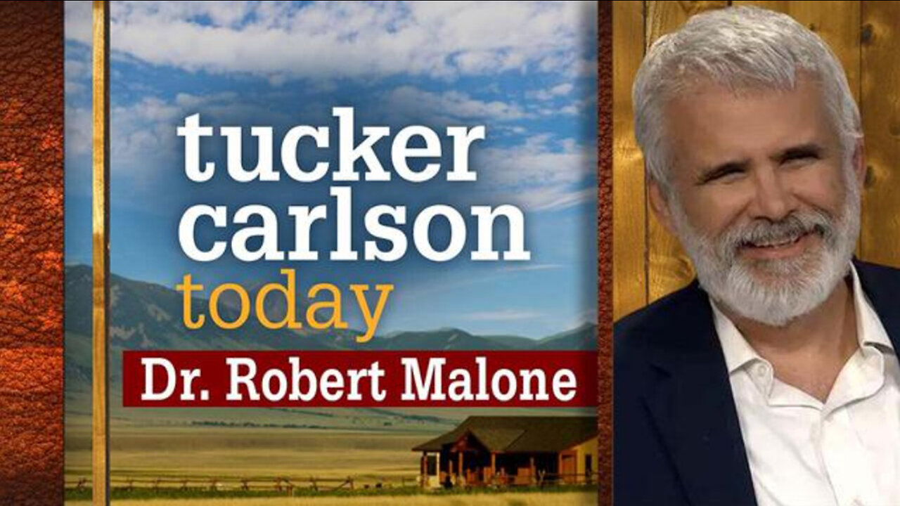 Dr. Robert Malone joins 'Tucker Carlson Today'