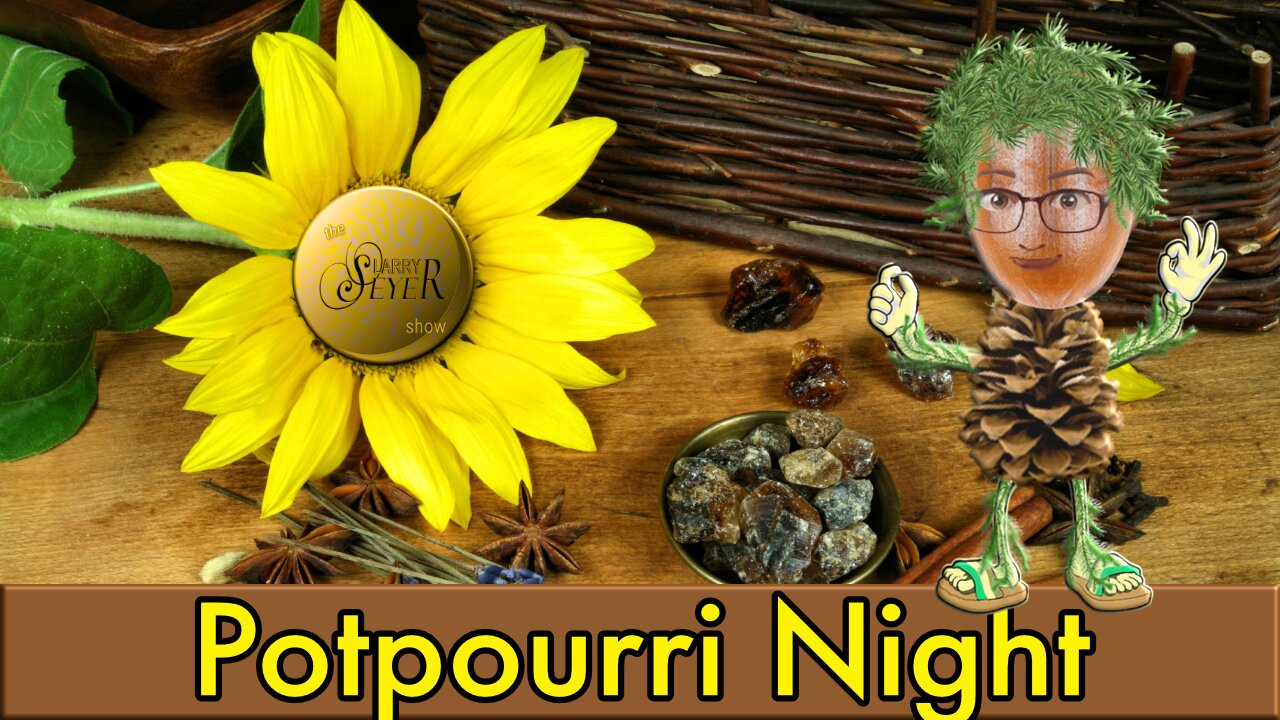 2022-04-28 ***Episode 30*** Potpourri Night