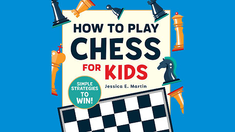 How to Play Chess for Kids