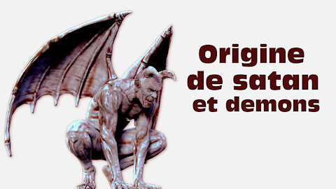 Satan, demons, mauvais esprits, D'où viennent-ils?