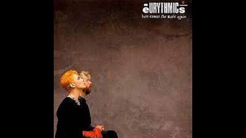 Eurythmics - Here Comes The Rain Again